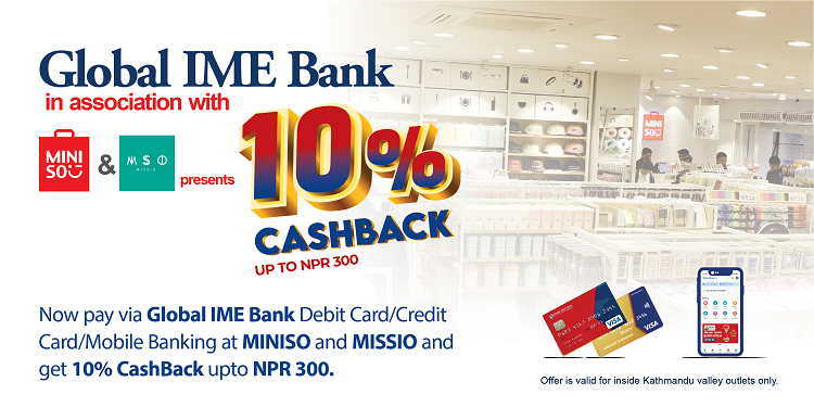 ग्लोबल आइएमई बैंकका ग्राहकलाई मिनिसो र  मिसियो स्टोरमा सामान किन्दा क्यास ब्याक