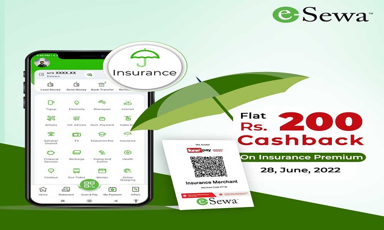 इसेवाको विशेष अफर : बीमाशुल्क भुक्तानी गर्दा दुईसय रूपैयाँ क्यासब्याक